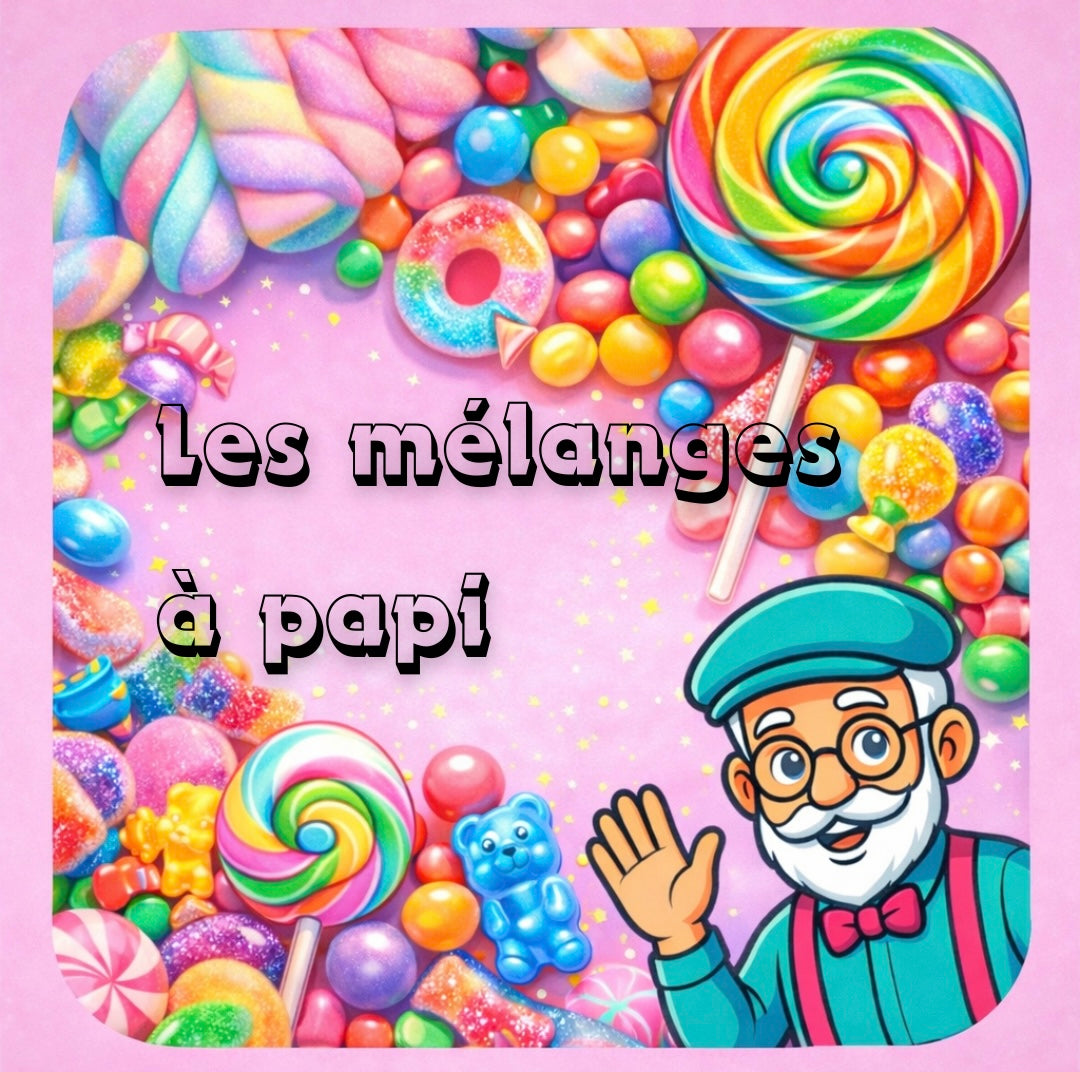 Les mélanges à Papi