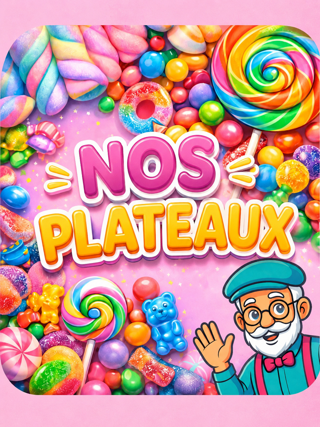Nos plateaux